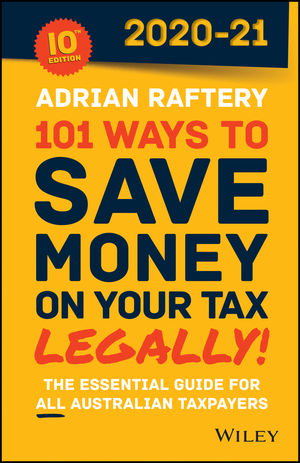 101 Ways to Save Money on Your Tax - Legally! 2020-2021 edition